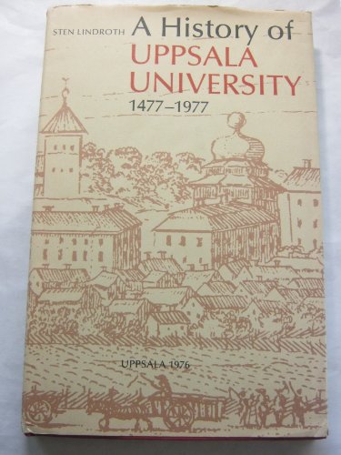 A history of Uppsala University 1477-1977