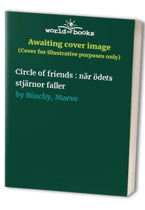 Circle of friends : när ödets stjärnor faller
