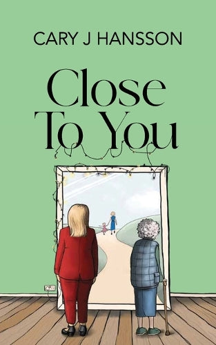 Close To You