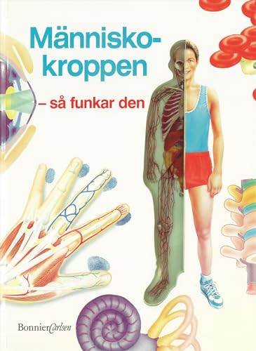 Människokroppen : så funkar den