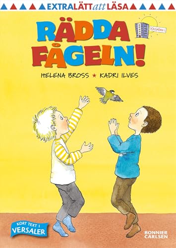 Rädda fågeln!: 14 (Solgatan 1)