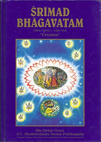 'SRIMAD BHAGAVATAM (FIRST CANTO - PART ONE ''CREATION'')'