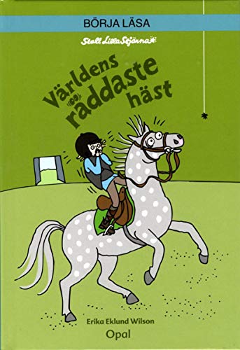 Världens räddaste häst: 5 (Stall lilla stjärna)
