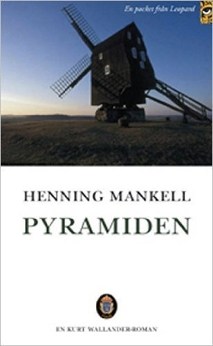Pyramiden: 9 (Kurt Wallander)