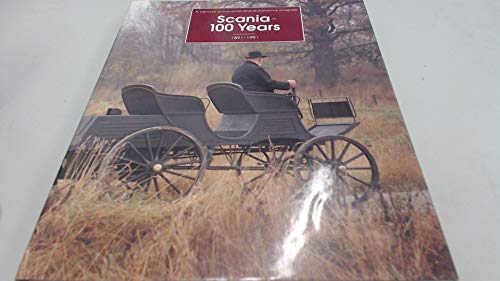 Scania 100 Years: 1891-1991.