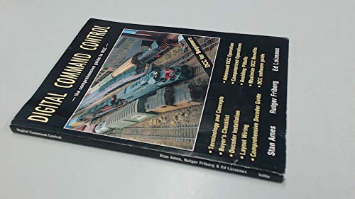 Digital command control : the comprehensive guide to DCC