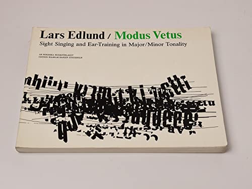 Modus vetus : sight singing and ear-training in major/minor tonality (English version)
