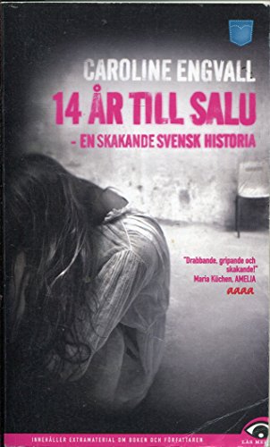 14 år till salu - en skakande svensk historia [14 years for sale - a shocking Swedish story]