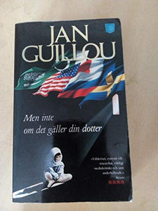 Men inte om det gäller din dotter 