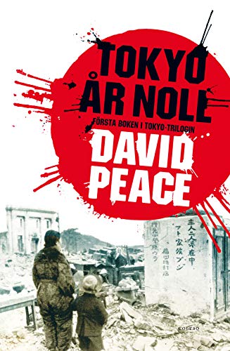 Tokyo år noll: 1 (Tokyo-trilogin)