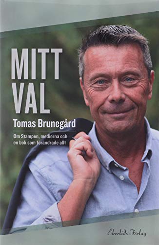 Mitt val Om Stampen, medierna och boken som förändrade allt