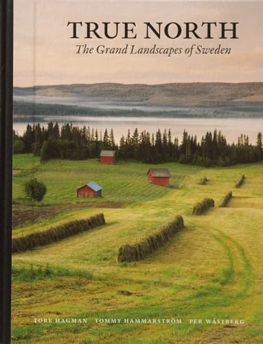 True North - The Grand Landscapes of Sweden