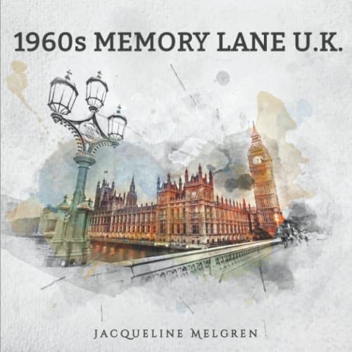 1960s Memory Lane U.K.: Reminiscence Large Print Picture Book for Seniors with Dementia, Alzheimer's Patients, and Parkinson's Disease