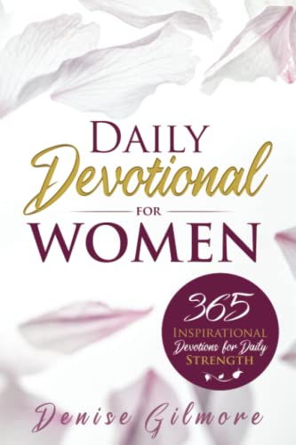 Daily Devotional for Women: 365 Inspirational Devotions for Daily Strength (Christian Gifts for Women)