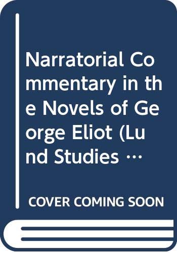 Narratorial Commentary in the Novels of George Eliot