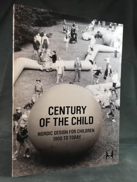 Century of the Child - Nordic Design for Children 1900 to Today