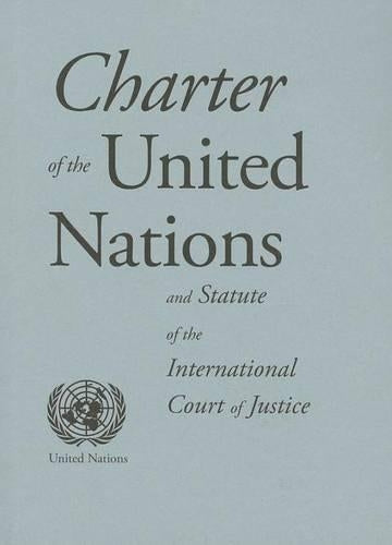 Charter of the United Nations and statute of the International Court of Justice