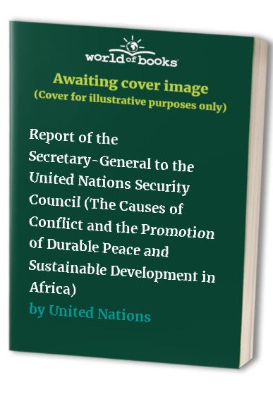 The Causes of Conflict and the Promotion of Durable Peace and Sustainable Development in Africa