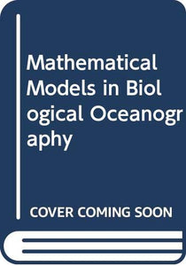 Mathematical Models in Biological Oceanography 