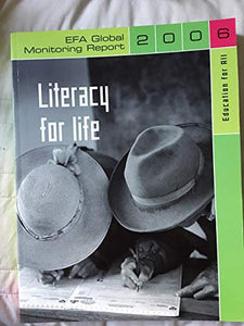 Education for all global monitoring report 2006: literacy for life (Education on the Move) 