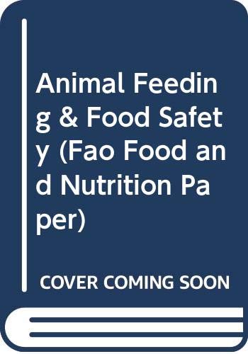 Animal Feeding and Food Safety