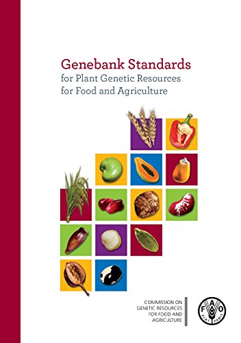Genebank Standards for Plant Genetic Resources for Food and Agriculture