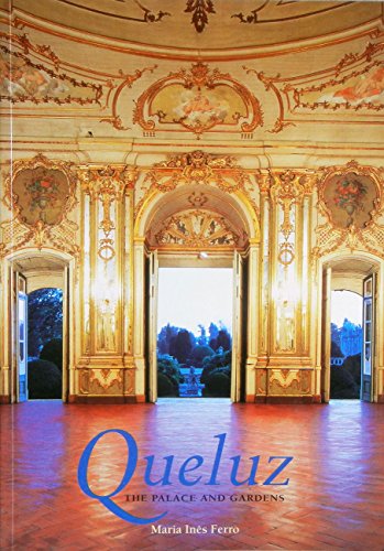 Queluz: The Palace and Gardens