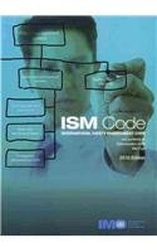 International Safety Management (ISM) Code and Guidelines on Implementation of the ISM Code