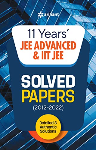 11 Years Solved Papers Iit Jee Advanced & Iit Jee 2023