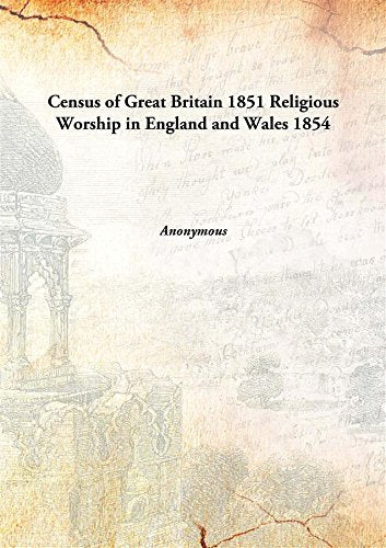 Census of Great Britain 1851 Religious Worship in England and Wales 1854 [Hardcover]