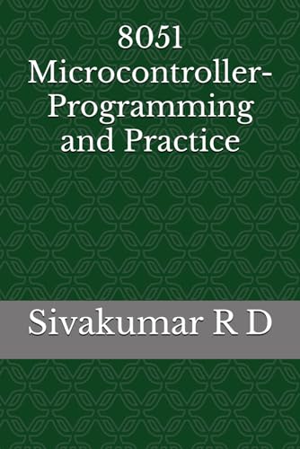 8051 Microcontroller- Programming and Practice (EditionFirst)