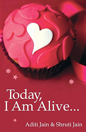 Today, I am Alive?