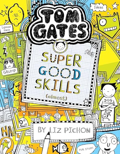 Tom Gates #10: Super Good Skills (Almost . . .)