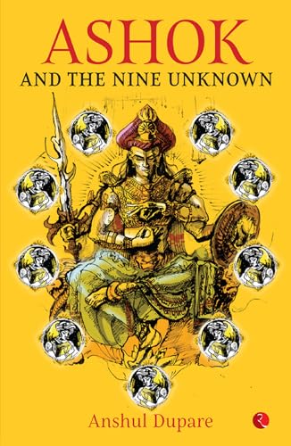 ASHOK AND THE NINE UNKNOWN