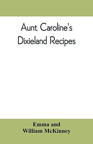 Aunt Caroline's Dixieland recipes