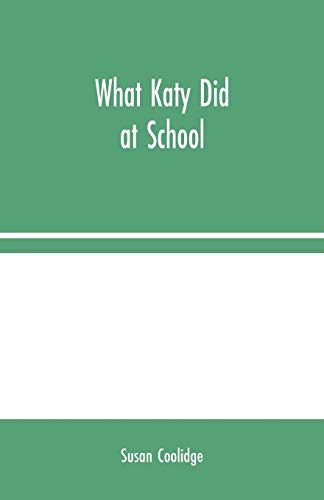 What Katy Did at School