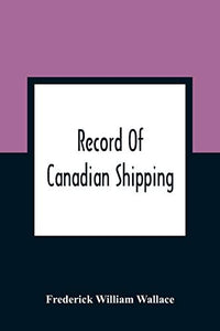 Record Of Canadian Shipping 