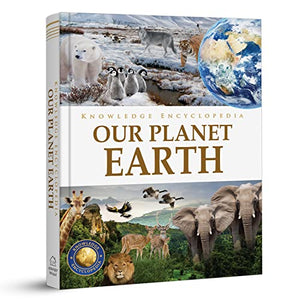 Knowledge Encyclopedia: Our Planet Earth 
