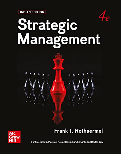 STRATEGIC MANAGEMENT, 4TH EDITION