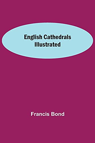 English Cathedrals Illustrated