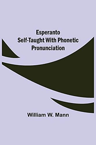 Esperanto Self-Taught With Phonetic Pronunciation