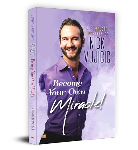 A Complete Biography Of Nick Vujicic