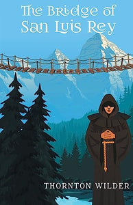 The Bridge of San Luis Rey 