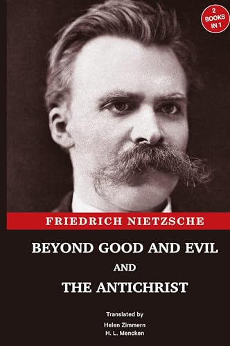 Beyond Good and Evil and The Antichrist