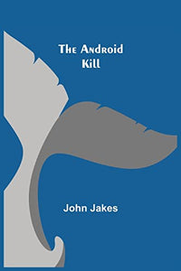 The Android Kill 