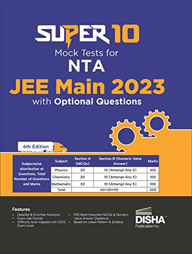 Super 10 Mock Tests for Nta Jee Main 2023 with Optional Questions - Physics, Chemistry, Mathematics � Pcm | Numeric Value Questions Nvqs | Mock Tests | 100% Solutions | Improve Your Speed, Strike Rate & Score