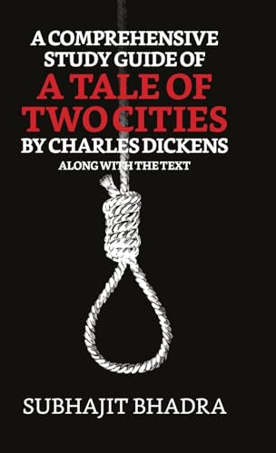 A Comprehensive Study Guide of a Tale of Two Cities by Charles Dickens