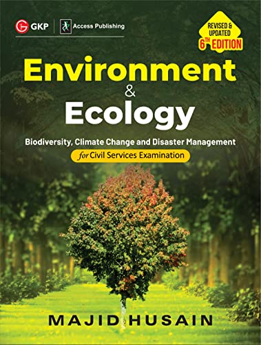 Environment & Ecology for Civil Services Examination 6ed by Majid Husain