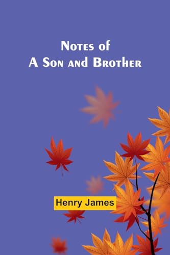 Notes of a Son and Brother