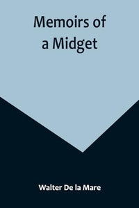 Memoirs of a Midget 